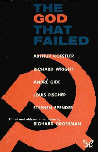 The God That Failed Richard Crossman Ed