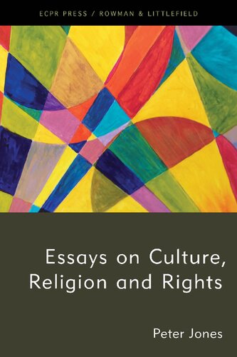 Essays On Culture Religion And Rights Peter Jones
