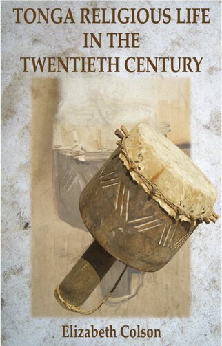 Tonga Religious Life In The Twentieth Century Elizabeth Colson