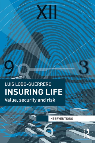 Insuring Life Value Security And Risk 1st Edition Luis Loboguerrero