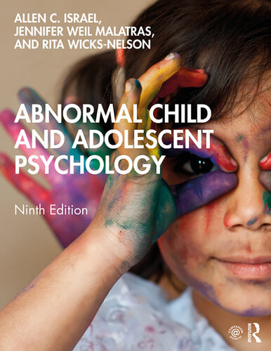 Abnormal Child And Adolescent Psychology 9th Ed 9th Edition Allen C Israel Jennifer Weil Malatras Rita Wicks Nelson