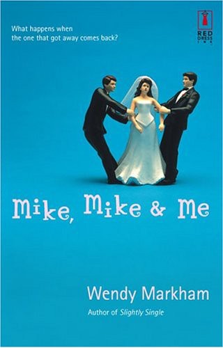 Mike Mike Me Wendy Markham