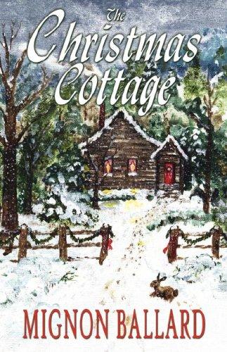 The Christmas Cottage Mignon Ballard Ballard Mignon