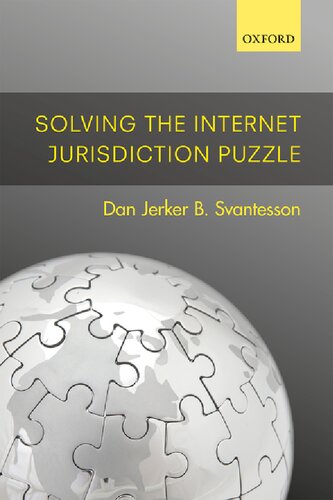 Solving The Internet Jurisdiction Puzzle Dan Jerker B Svantesson