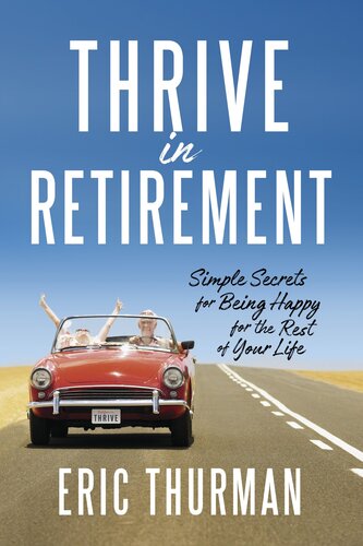 Simple Secrets For Being Happy For The Rest Of Your Life Eric Thurman