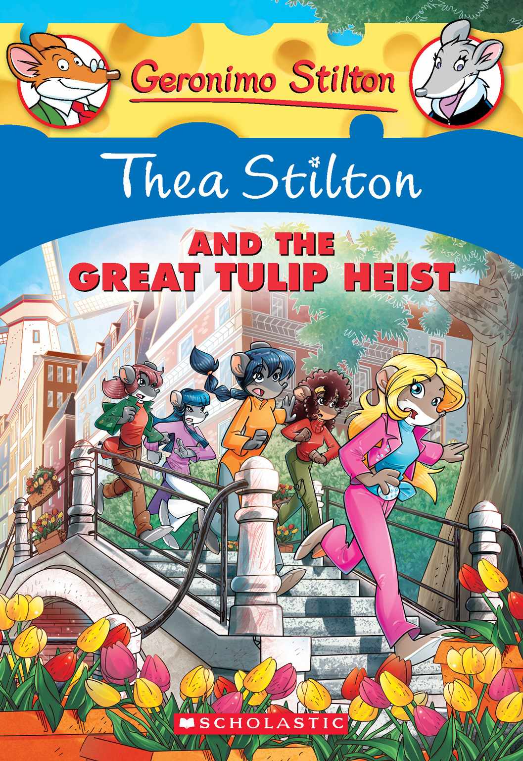 Thea Stilton 18 Thea Stilton And The Great Tulip Heist Thea Stilton