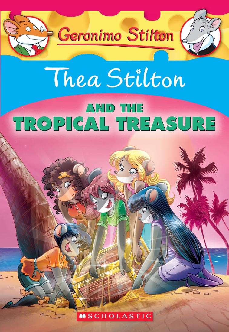 Thea Stilton 22 Thea Stilton And The Tropical Treasure Thea Stilton