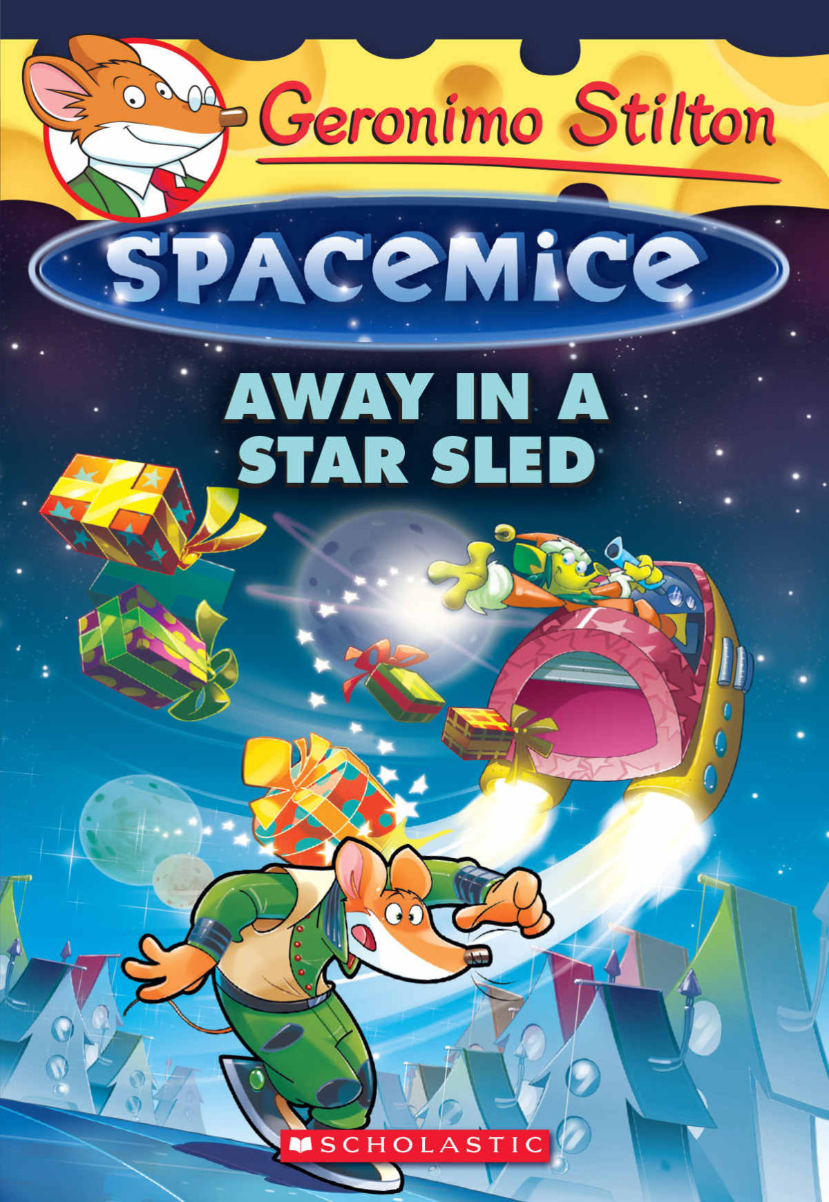 Geronimo Stilton Spacemice 8 Away In A Star Sled Stilton Geronimo