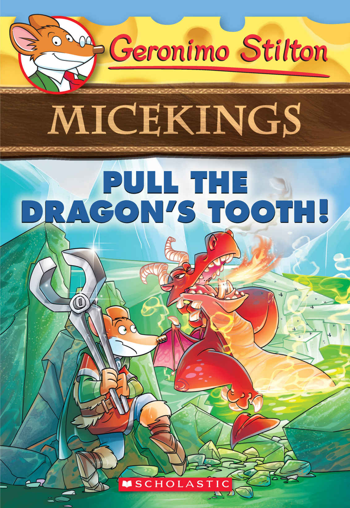 Geronimo Stilton Micekings 3 Pull The Dragons Tooth Stilton