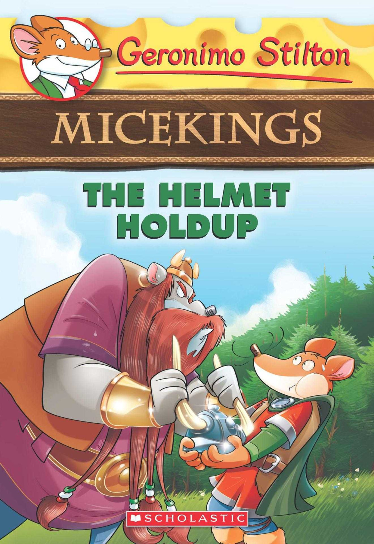 Geronimo Stilton Micekings 6 The Helmet Holdup Geronimo Stilton