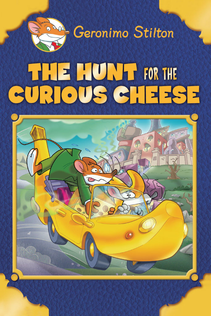 Geronimo Stilton Special Edition The Hunt For The Curious Cheese Geronimo Stilton
