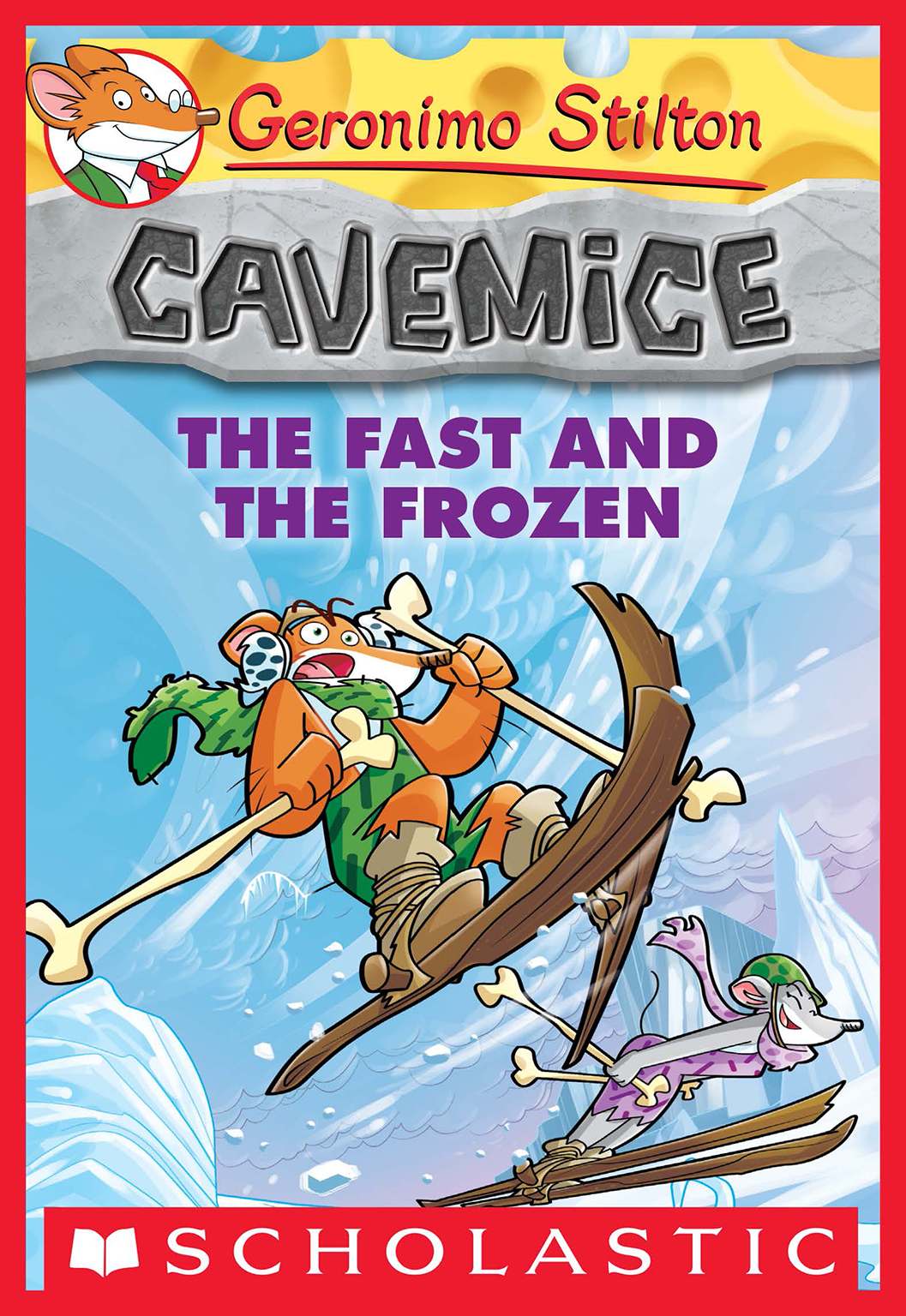 Geronimo Stilton Cavemice 4 The Fast And The Frozen Geronimo Stilton