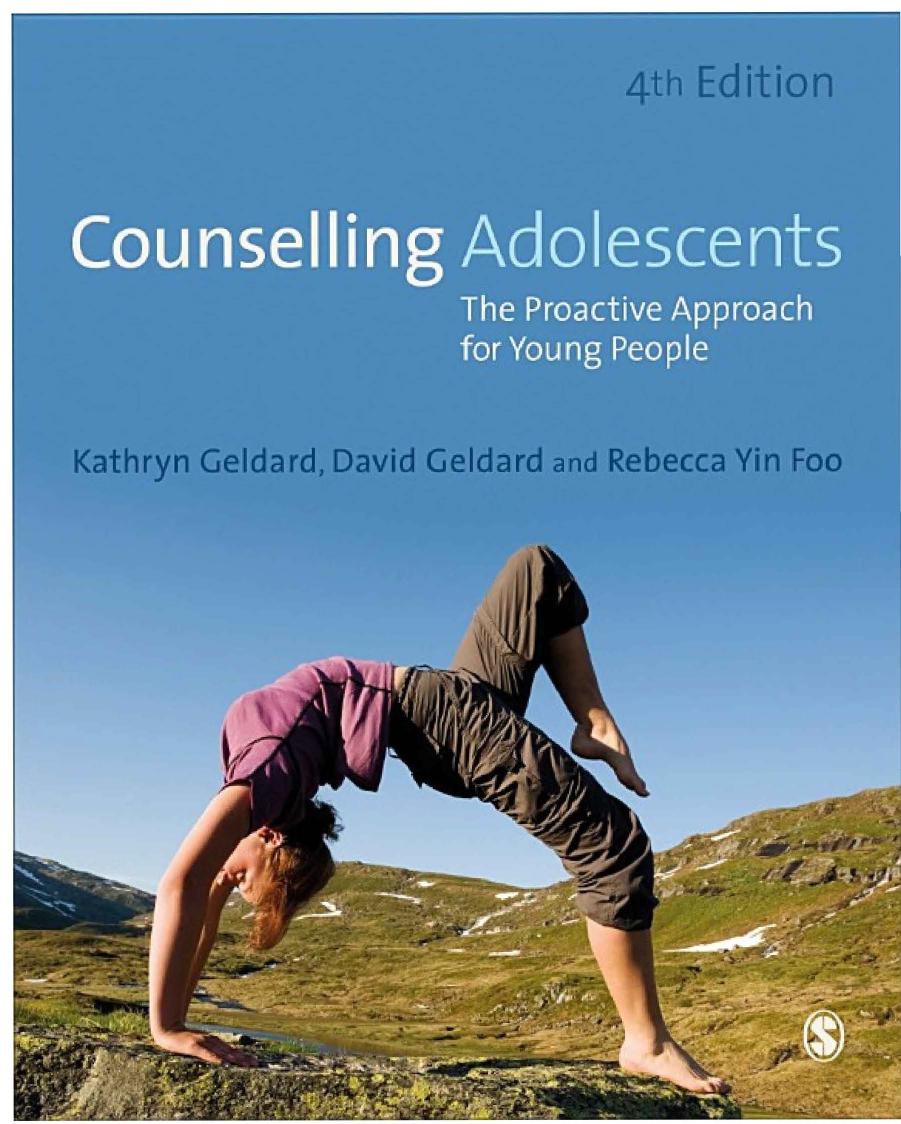 Counselling Adolescents Kathryn Geldard David Geldard Rebecca Yin Foo