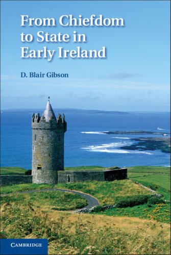 From Chiefdom To State In Early Ireland D Blair Gibson