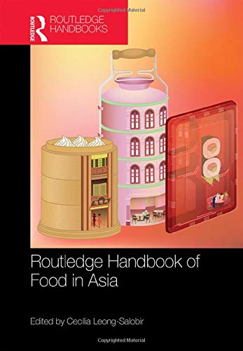 Routledge Handbook Of Food In Asia Cecilia Leongsalobir