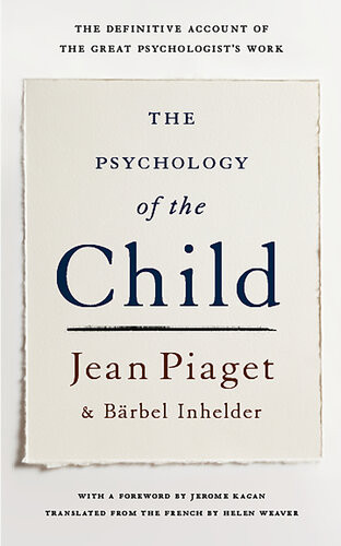 The Psychology Of The Child Piaget Jean Inhelder Barbel Brbel Inhelder
