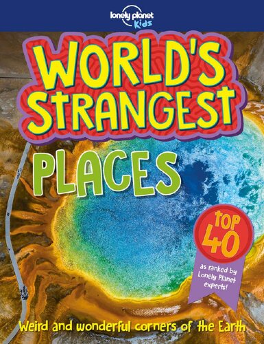 Worlds Strangest Places Lonely Planet Kids Lonely Planet Kids