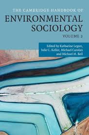 The Cambridge Handbook Of Environmental Sociology Volume 2 1st Edition Katharine Legun