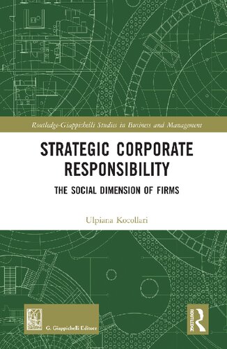 Strategic Corporate Responsibility The Social Dimension Of Firms Ulpiana Kocollari