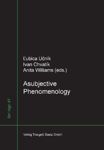 Asubjective Phenomenology Jan Patokas Project In The Broader Context Of His Work Lubica Ucnk Editor