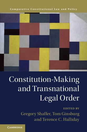 Constitutionmaking And Transnational Legal Order Gregory Shaffer Editor