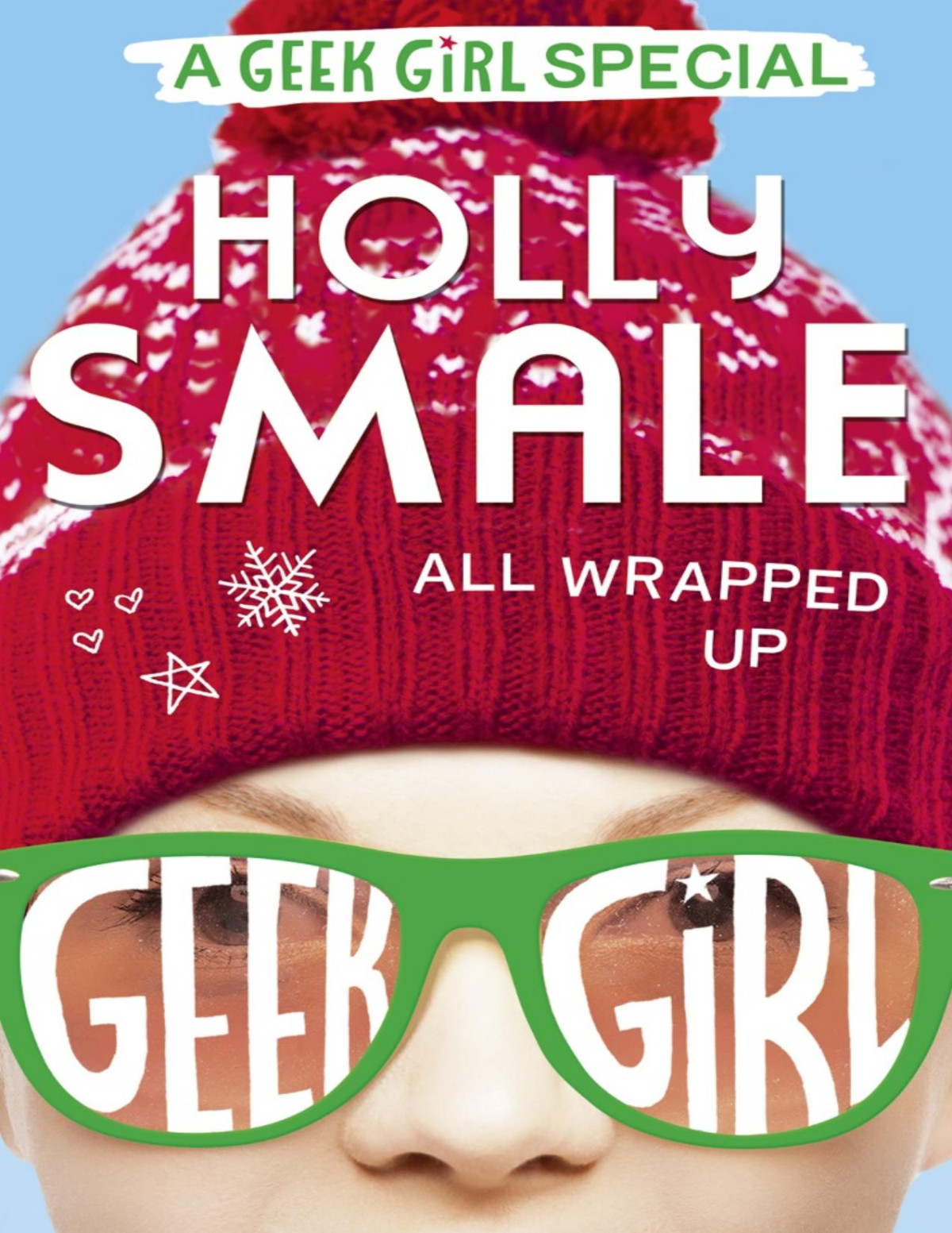 All Wrapped Up Holly Smale Holly Smale