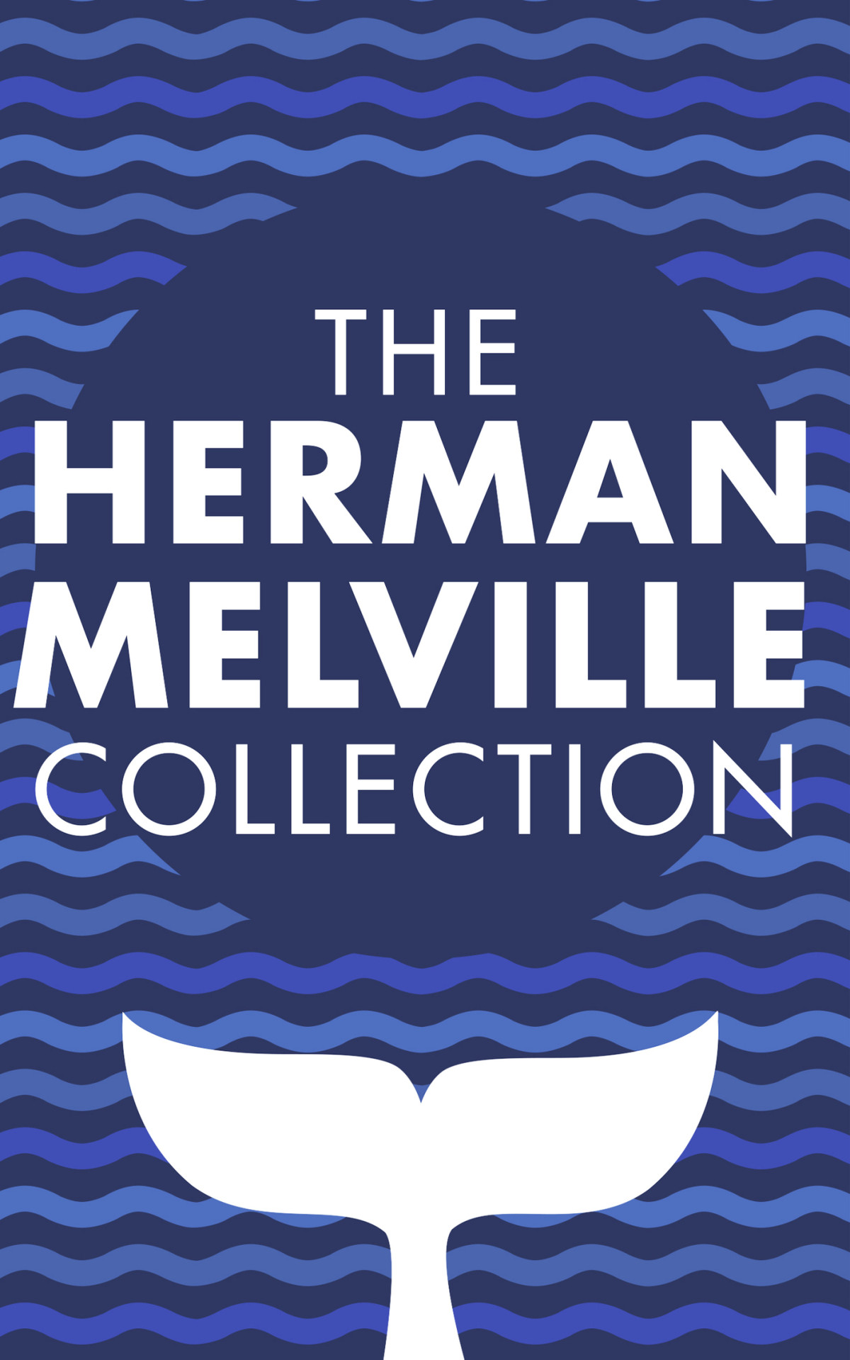 The Herman Melville Collection Herman Melville Melville Herman