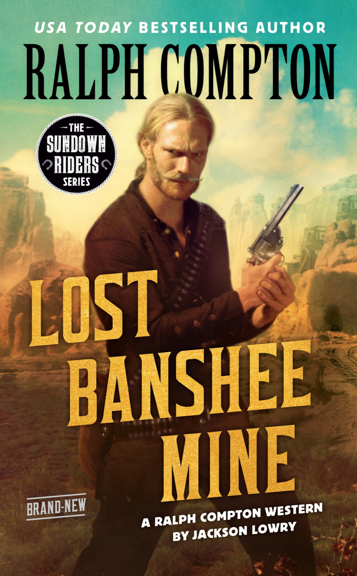 The Sundown Riders Lost Banshee Mine Ralph Compton Jackson Lowry