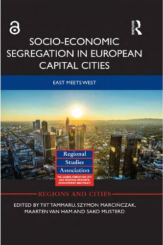 Socioeconomic Segregation In European Capital Cities East Meets West Tiit Tammaru