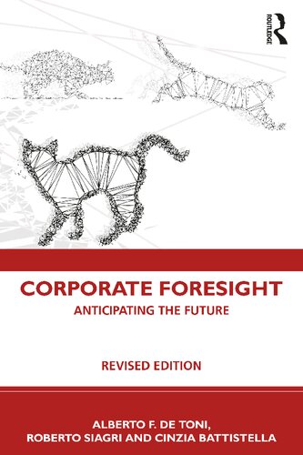 Corporate Foresight Anticipating The Future Alberto F De Toni