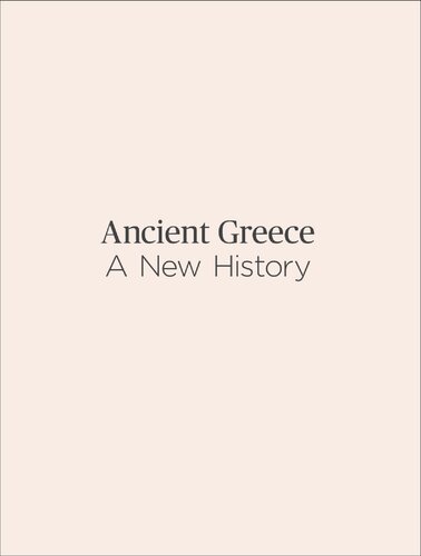 Ancient Greece A New History 1st Edition Jeremy Mcinerney
