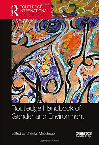Routledge Handbook Of Gender And Environment Sherilyn Macgregor