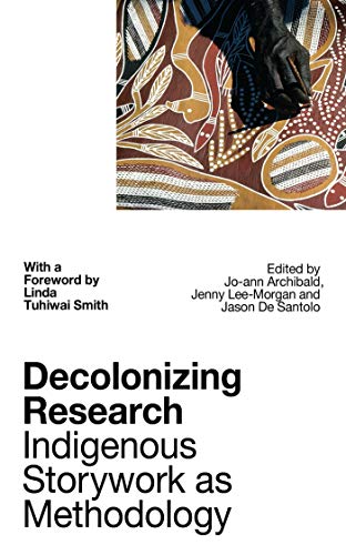 Decolonizing Research Joann Archibald Qum Qum Xiiem Jenny Bol Jun Leemorgan