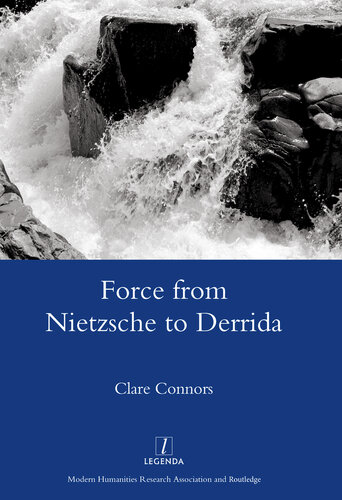 Force From Nietzsche To Derrida Clare Connors
