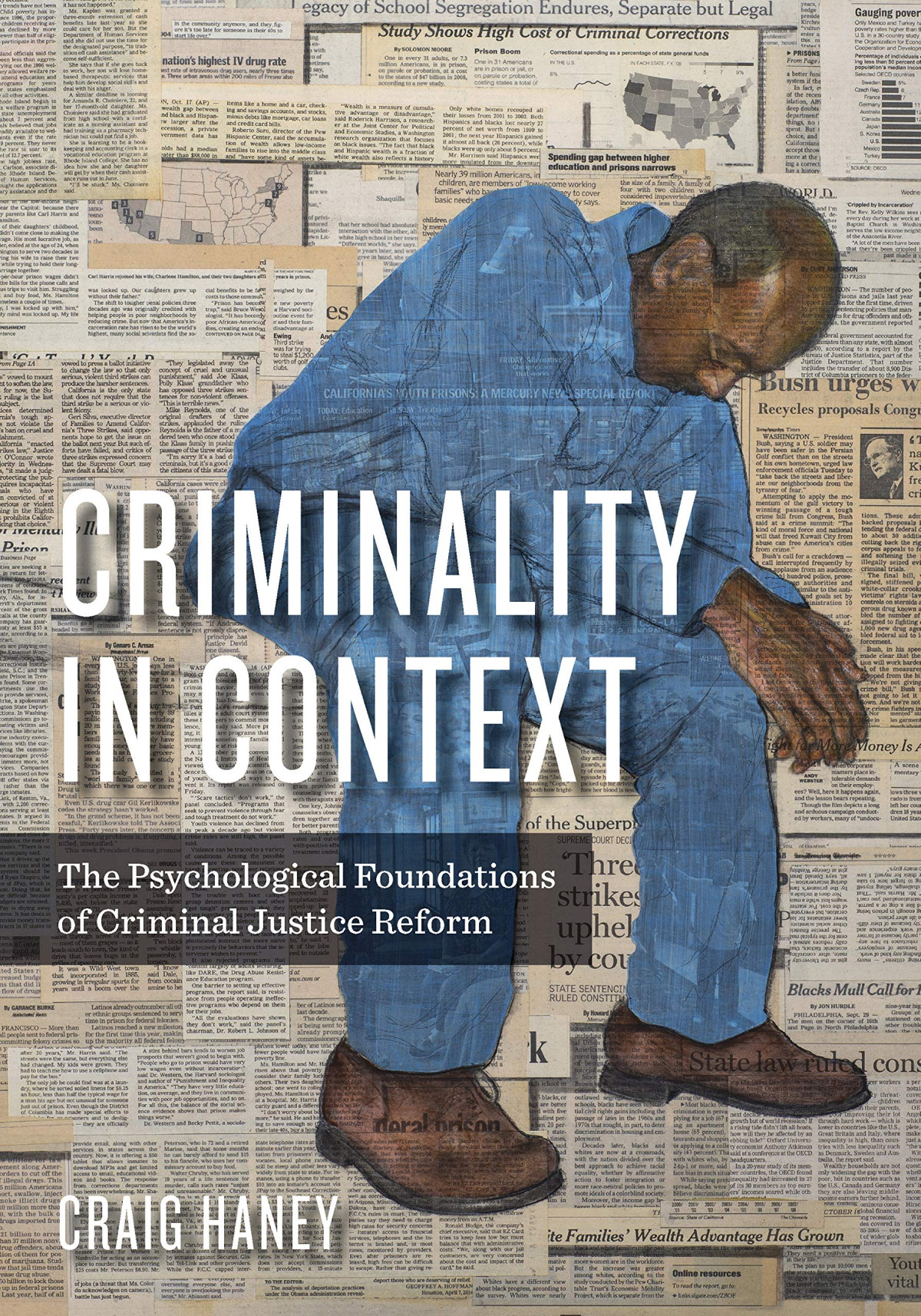Criminality In Context The Psychological Foundations Of Criminal Justice Reform 1st Edition Craig Haney