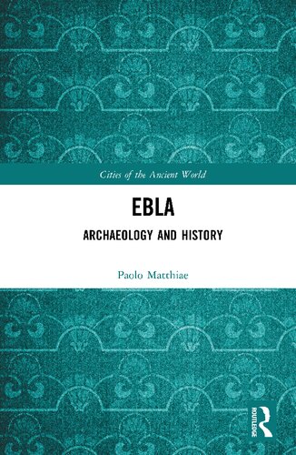 Ebla Archaeology And History 1st Edition Paolo Matthiae