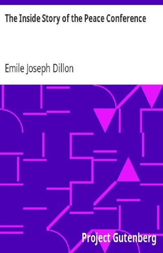 The Inside Story Of The Peace Conference Emile Joseph Dillon