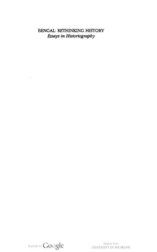 Bengal Rethinking History Essays In Historiography Sekhar Bandyopadhyay Editor