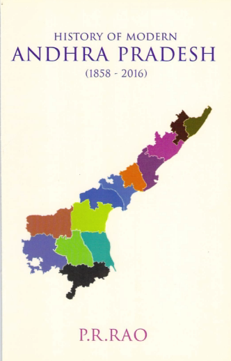 History Of Modern Andhra Pradesh 18582016 5th Prrao