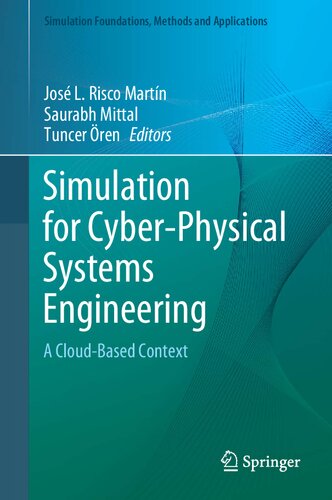 Simulation For Cyberphysical Systems Engineering A Cloudbased Context 1st Edition Jos L Risco Martn