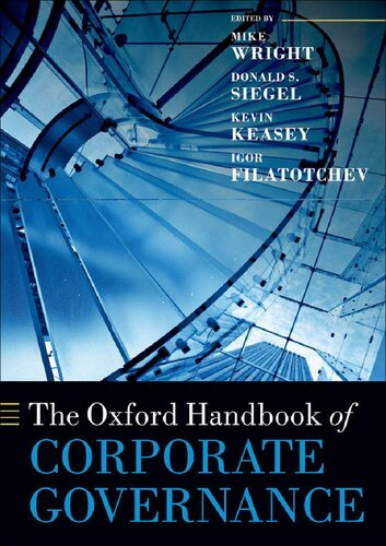 The Oxford Handbook Of Corporate Governance 1st Edition Mike Wright Donald S Siegel Kevin Keasey Igor Filatotchev