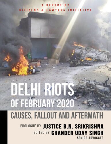 Delhi Riots Of 23 February 2020 Causes Fallout And Aftermath Chander Uday Singh Editor