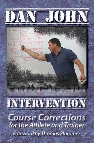 Intervention Course Corrections For The Athlete And Trainer Dan John