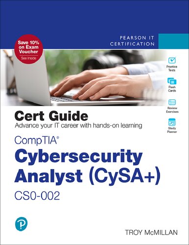 Comptia Cybersecurity Analyst Cysa Cs0002 Cert Guide 2nd Edition Certification Guide 2nd Edition Troy Mcmillan