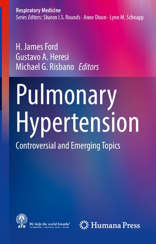 Pulmonary Hypertension Controversial And Emerging Topics H James Ford