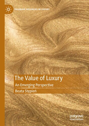 The Value Of Luxury An Emerging Perspective Beata Stpie
