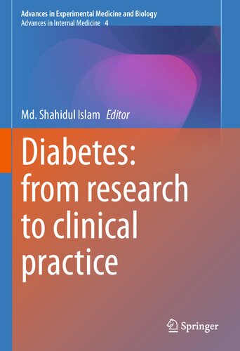 Diabetes From Research To Clinical Practice Volume 4 1st Edition Md Shahidul Islam