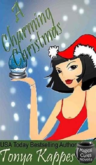 A Charming Christmas Magical Cures Mystery 65 Tonya Kappes