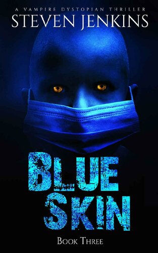Blue Skin Book 3 Blue Skin Jenkins Steven