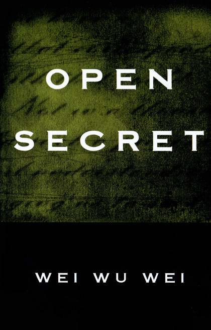 Open Secret Reprint Wei Wu Wei